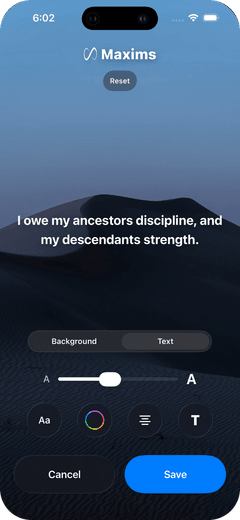 Maxims theme editor with font, size, color and alignment controls, styling “I owe my ancestors discipline, and my descendants strength.”